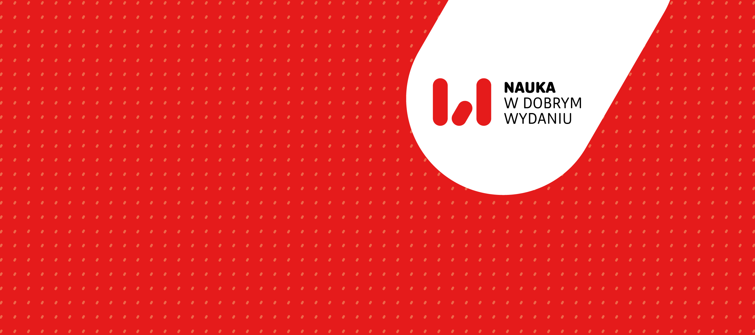 Napis "Nauka w dobrym wydaniu" na czerwonym tle